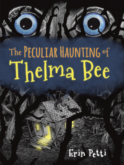 Title details for The Peculiar Haunting of Thelma Bee by Erin Petti - Available